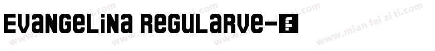 Evangelina RegularVe字体转换